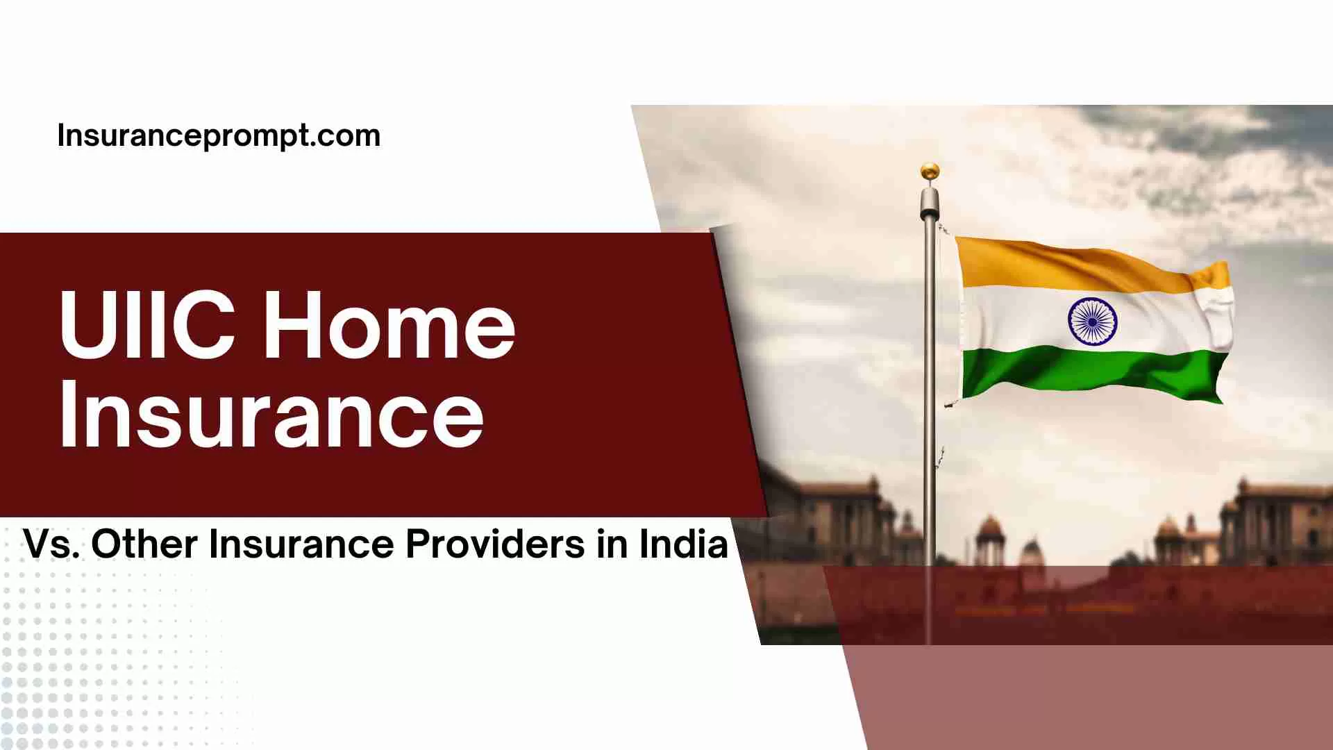 UIIC Home Insurance Vs. Other Insurance Providers in India