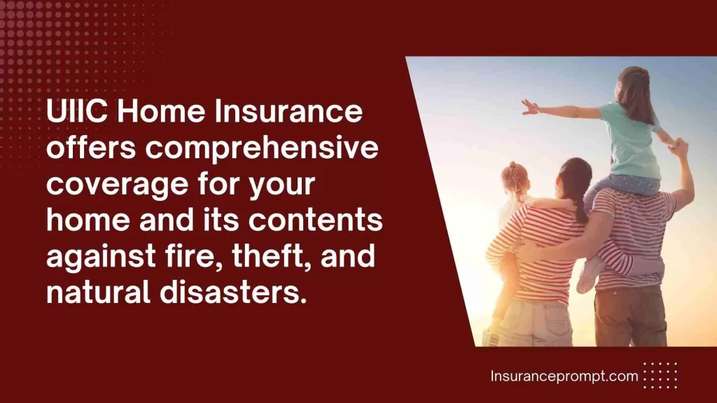 What is UIIC Home Insurance