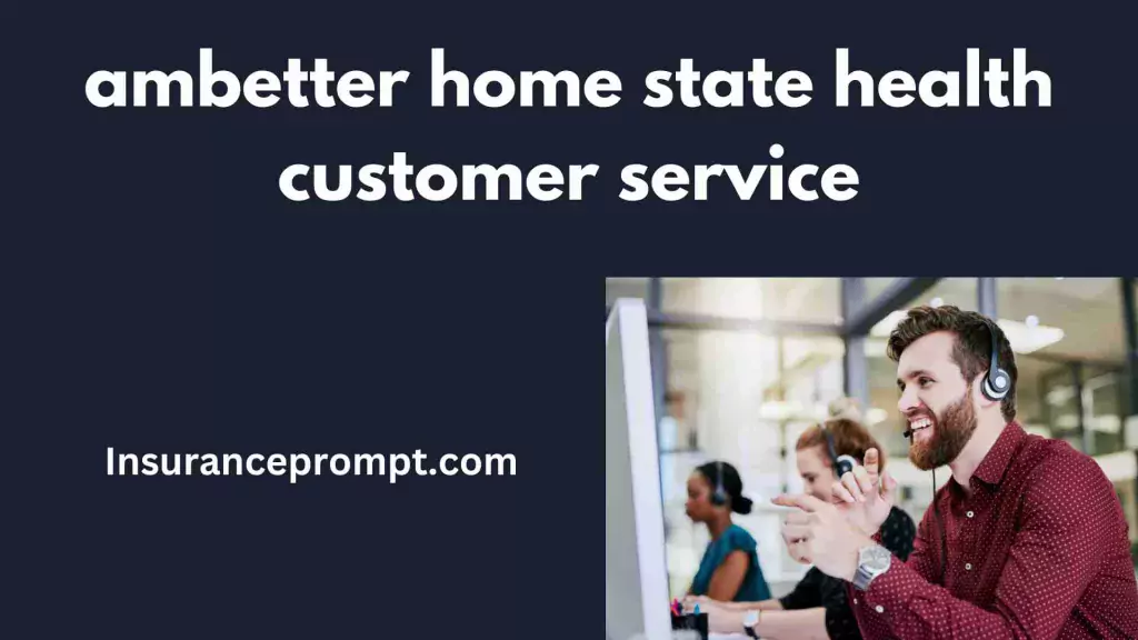 ambetter home state health-Customer service