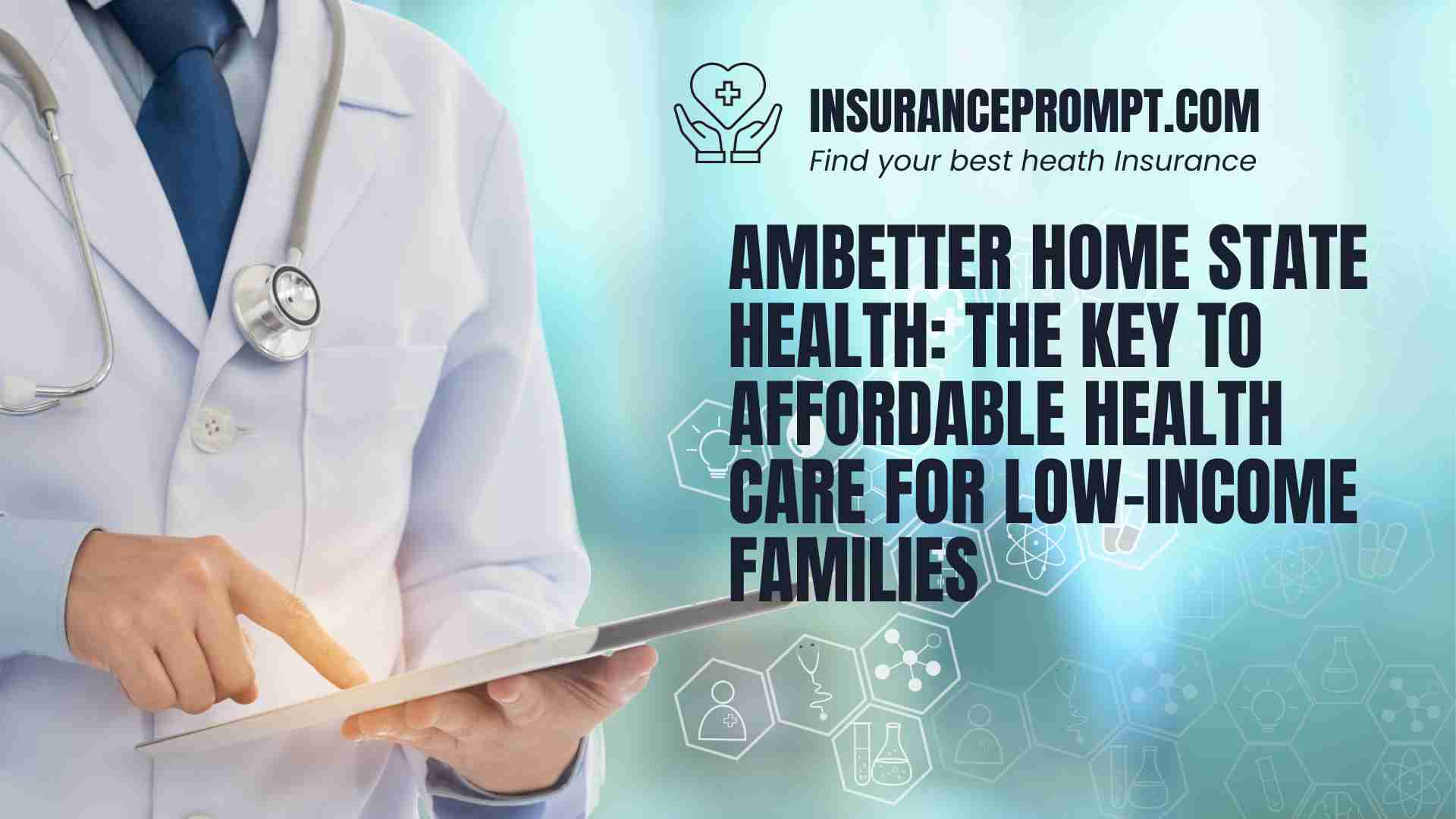 Ambetter Home State Health The Key to Affordable Health Care for Low-Income Families