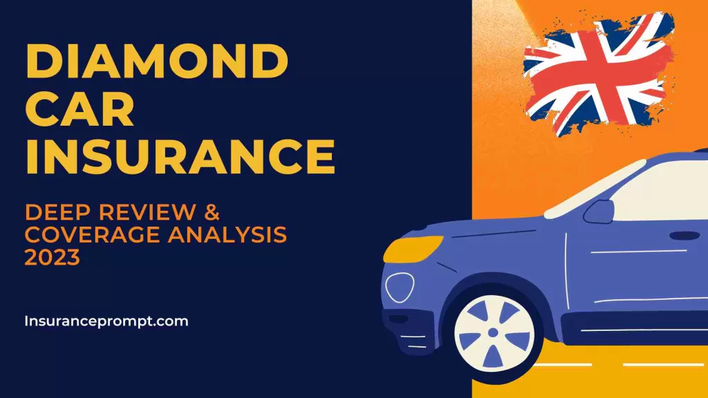 Diamond Car Insurance 2023: Deep Review & Coverage Analysis