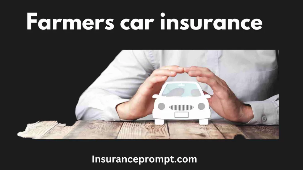 Farmers Car Insurance details