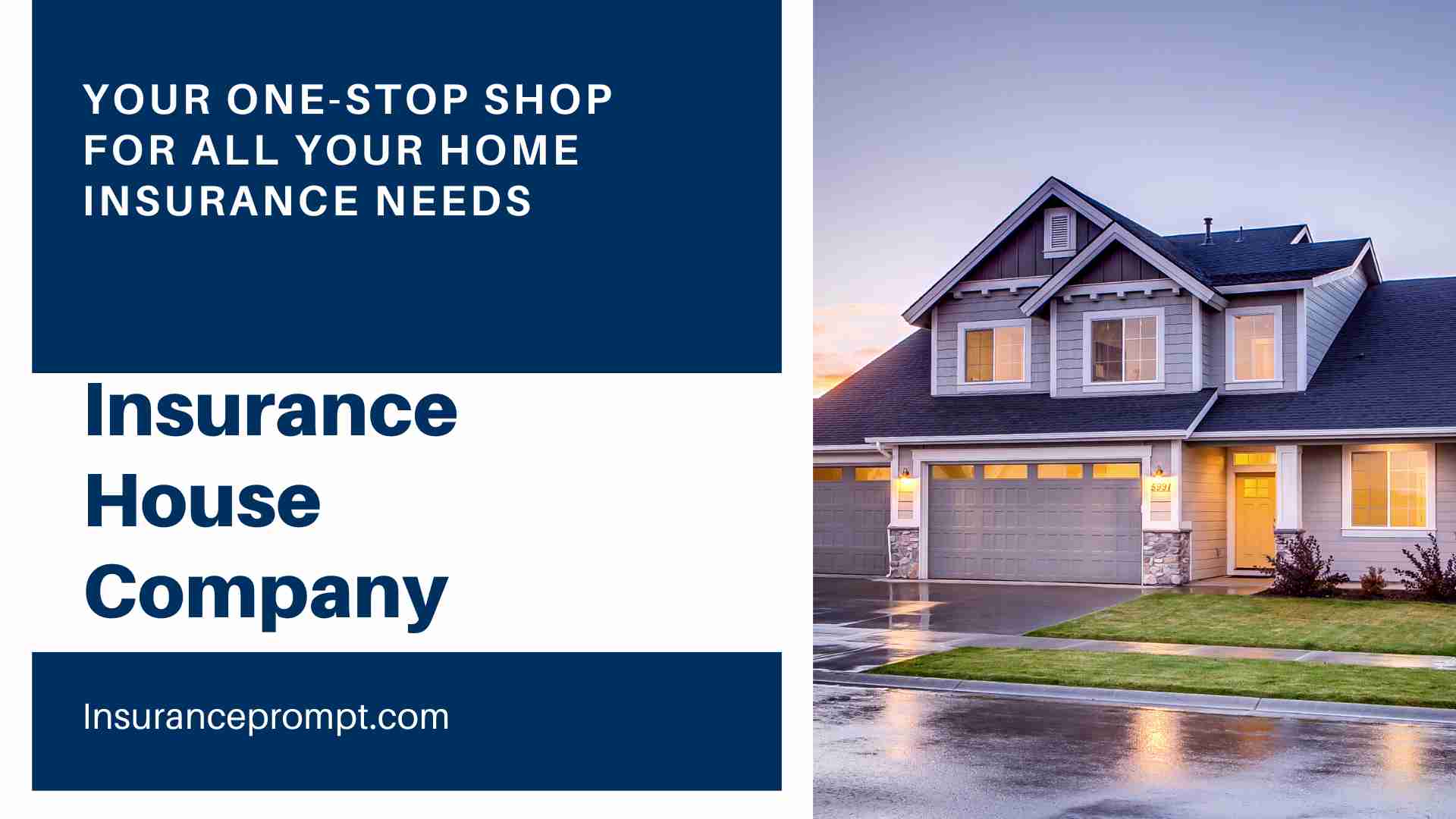 Insurance House Company: Ultimate Guide for Homeowners 