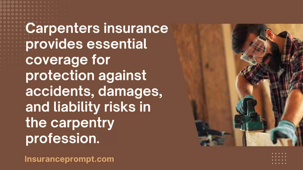 Why Carpenters Need Carpenters Insurance