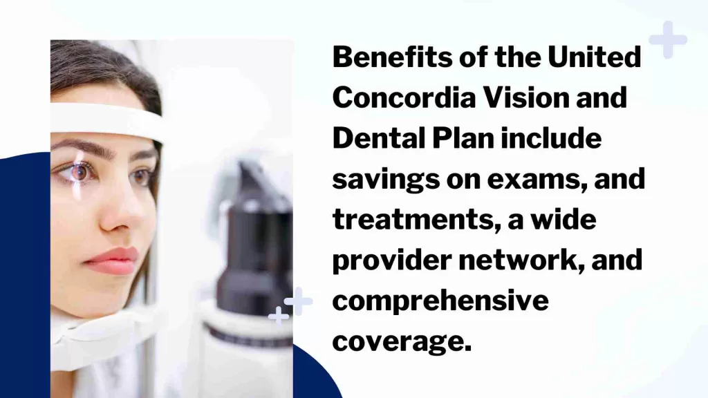 Benefits of the United Concordia Vision and Dental Plan
