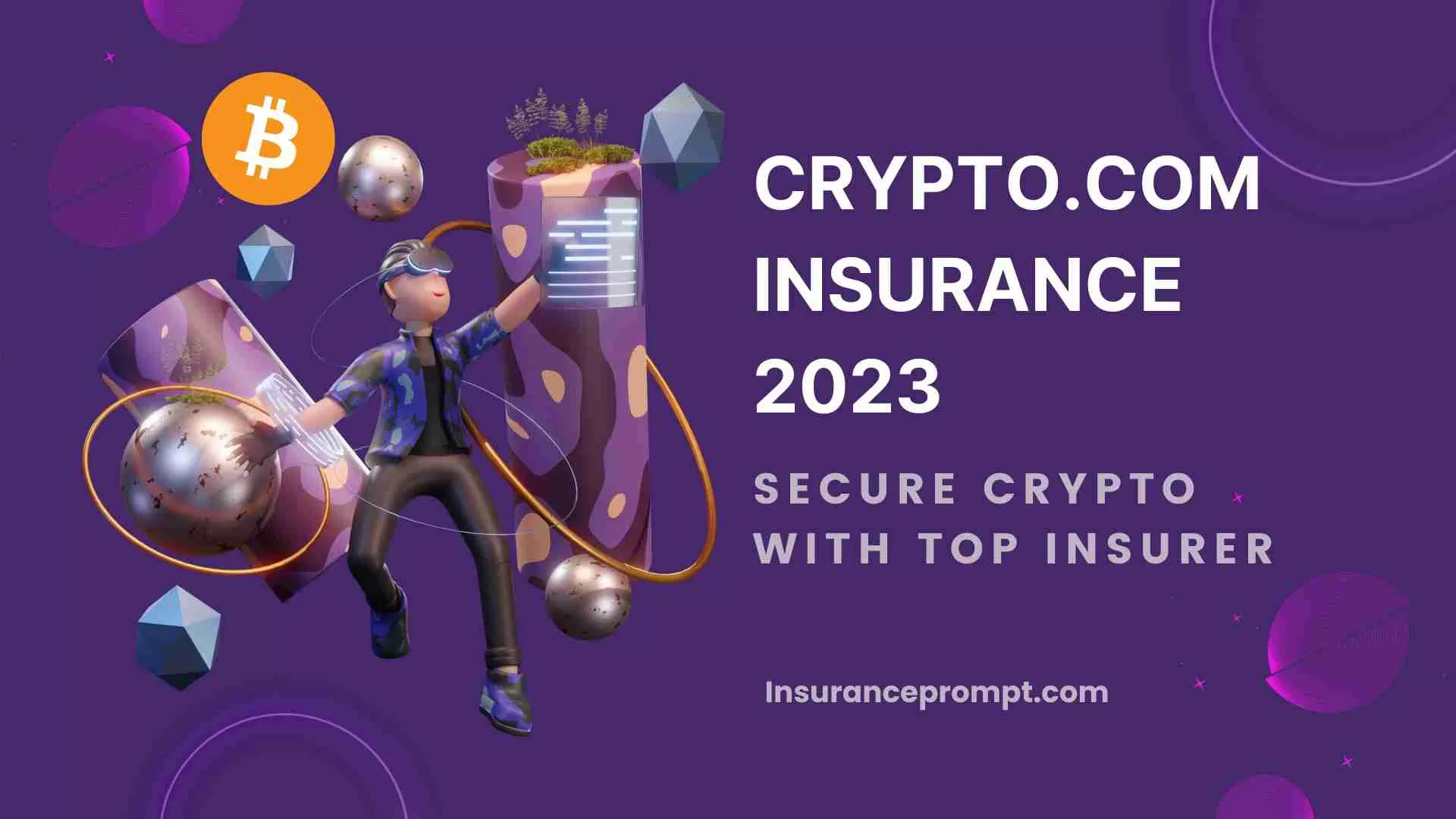 Crypto.com Insurance: Insure Your Digital Wealth In 2023