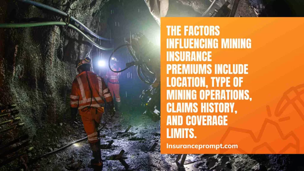 Factors Affecting Mining Insurance Premiums