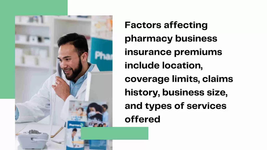 Factors Affecting Pharmacy Business Insurance Premiums