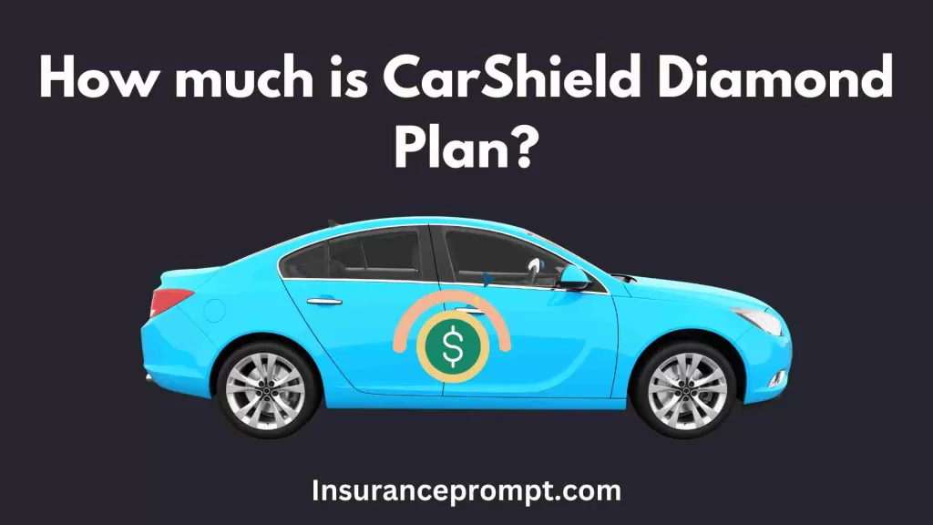 Coverage Diamond Auto Insurance-How-much-is-CarShield-Diamond-Plan