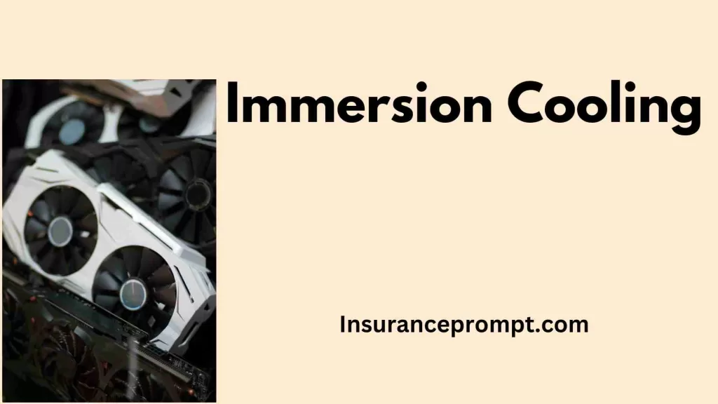 Crypto mining insurance-Immersion Cooling