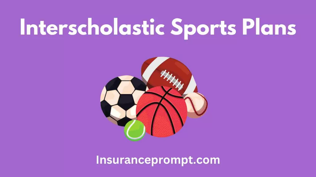 K-12 student accident insurance-Interscholastic-Sports-Plans