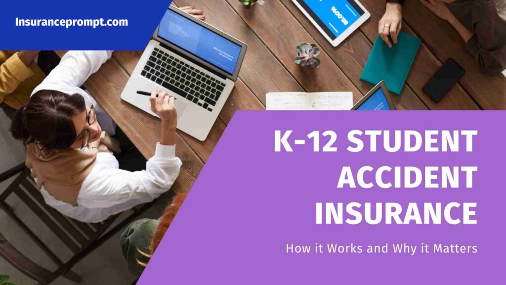 K-12 Student Accident Insurance: How it Works and Why it Matters