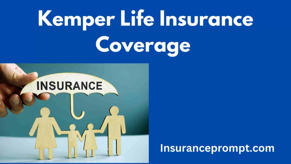 Kemper Life Insurance Coverage