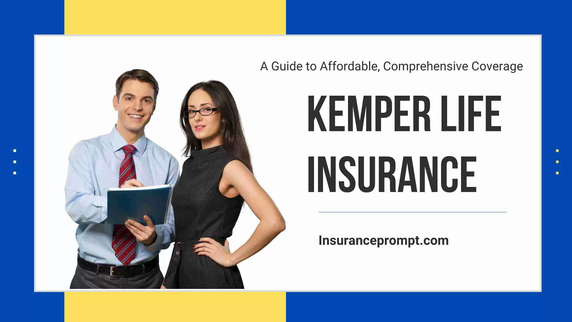 Kemper Life Insurance 2023: A Guide to Affordable Coverage