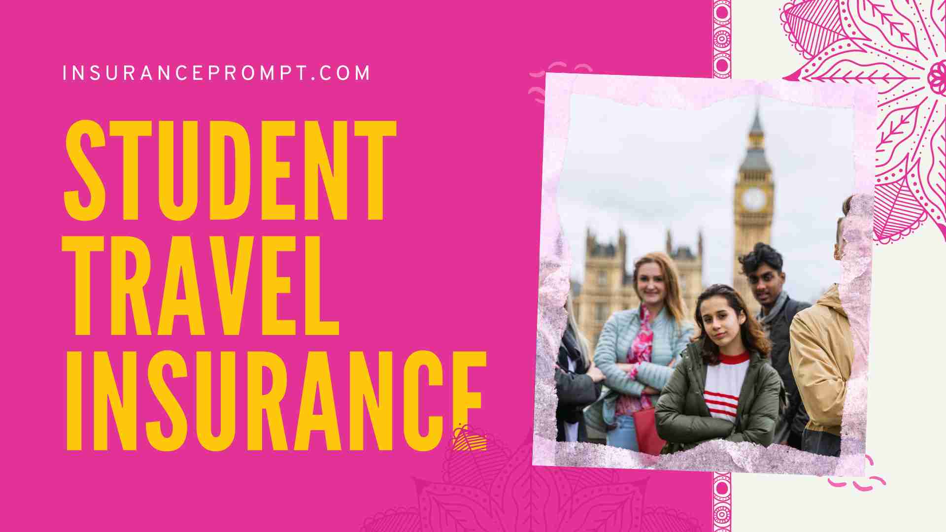 The Benefits of Student Travel Insurance for Studying Abroad