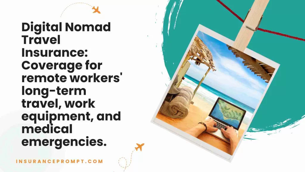 What Is Digital Nomad Travel Insurance