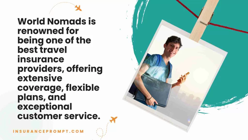Why World Nomads is the Best Travel Insurance