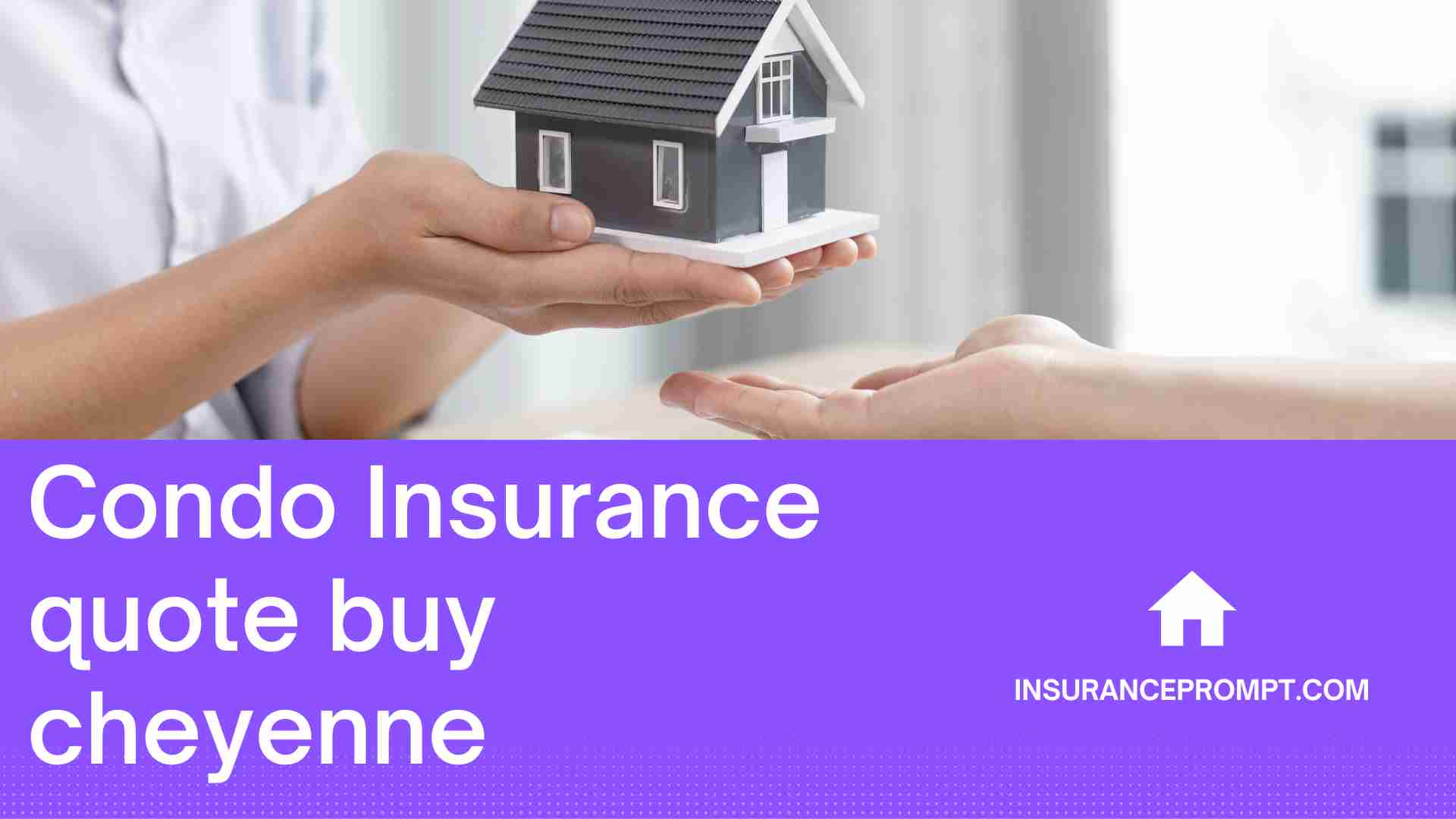 Condo Insurance Quote Buy Cheyenne
