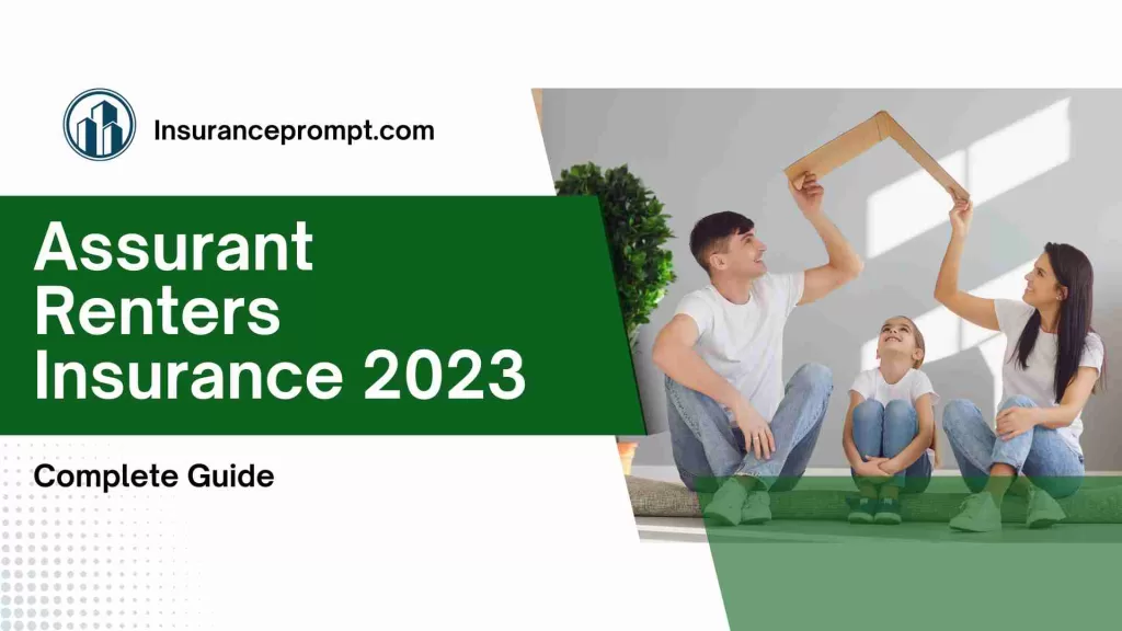 Assurant Renters Insurance 2023: Complete Guide