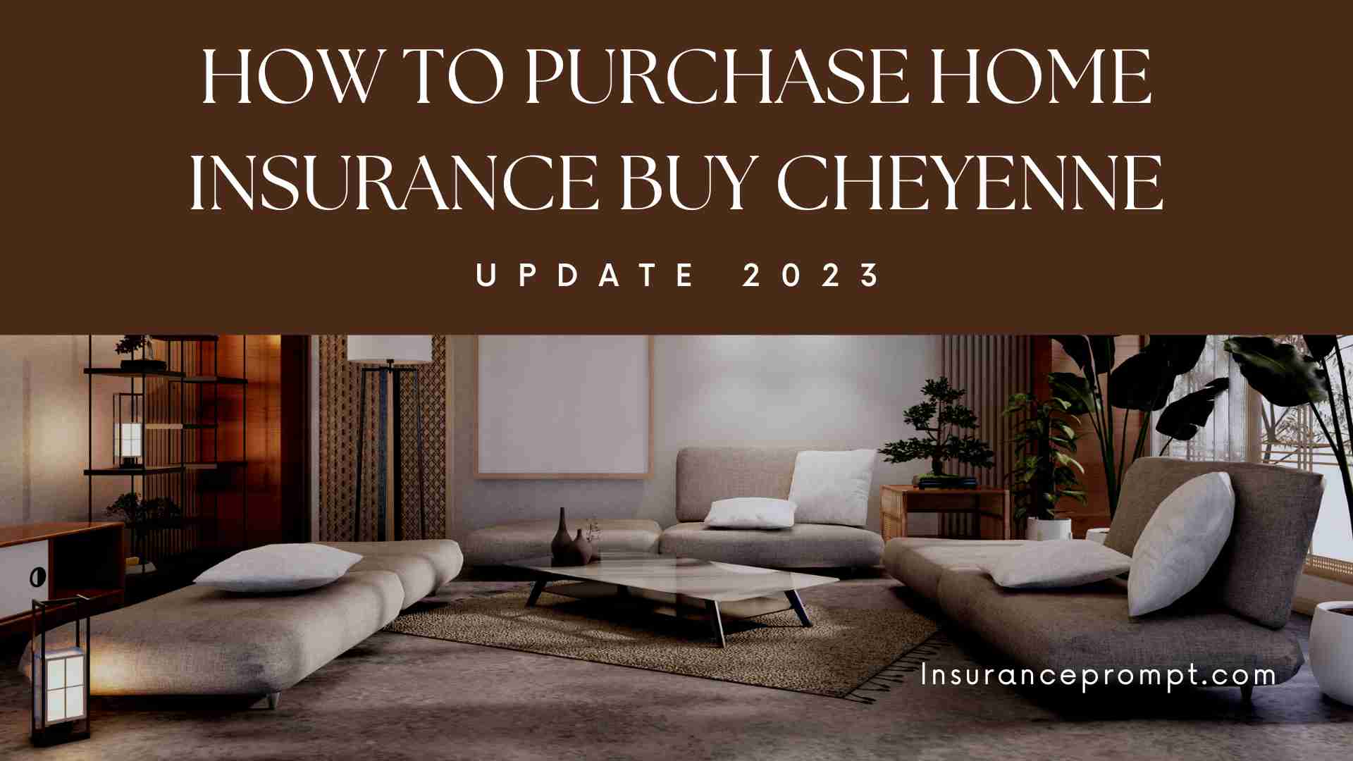 How To Purchase Home Insurance Buy Cheyenne 2024