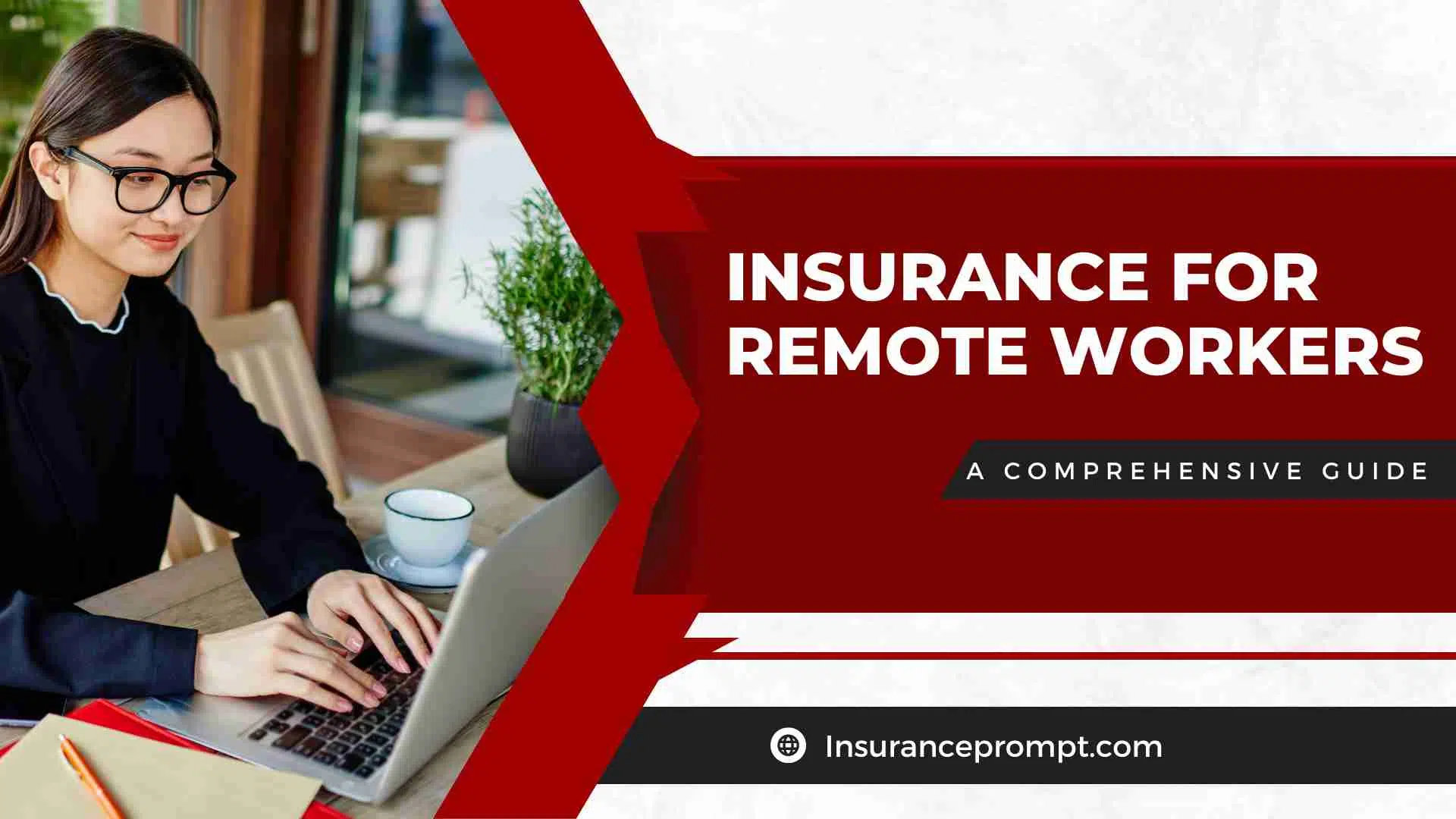 Insurance for Remote Workers 2024: A Comprehensive Guide