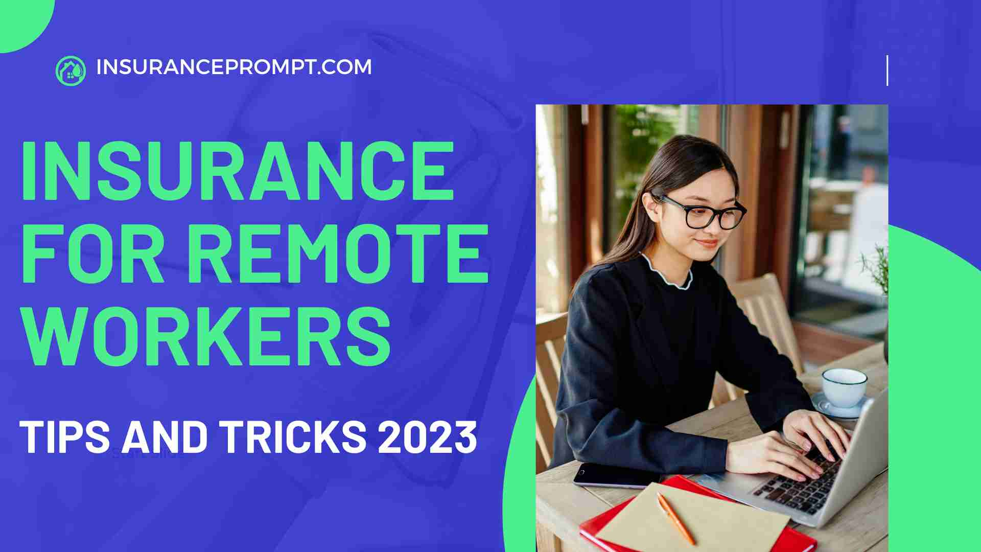 Insurance For Remote Workers Essential Tips and Tricks 2023