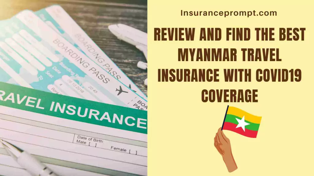 inbound travel insurance myanmar-Review and find the best Myanmar travel insurance with Covid19 coverage