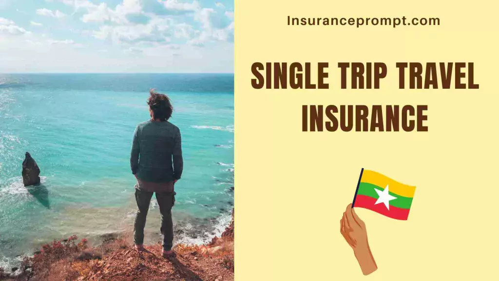 inbound travel insurance myanmar-Single Trip Travel Insurance