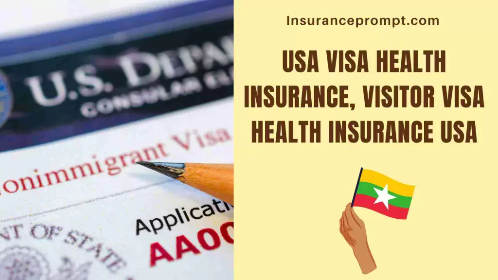 USA visa health insurance, Visitor visa health insurance USA