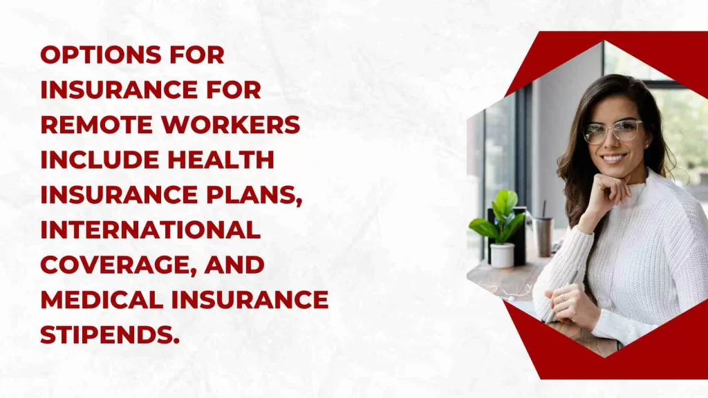 What are the Options for Insurance for Remote Workers