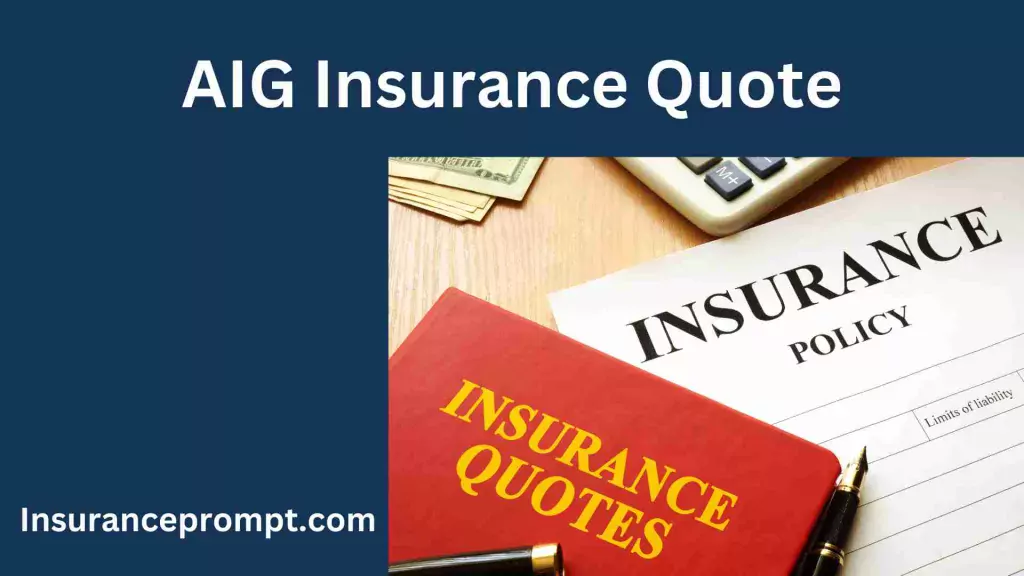 AIG Insurance Quote