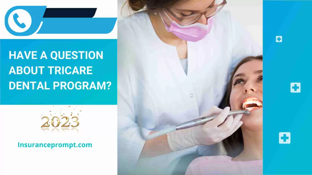 Have a question about TRICARE Dental program 