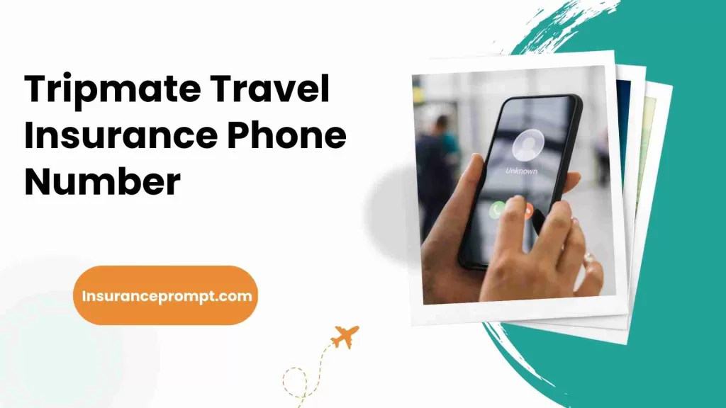 Tripmate Travel Insurance Phone Number