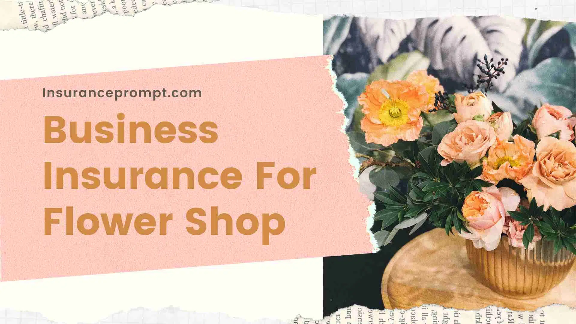 Business Insurance For Flower Shop:  Florist Insurance 2024