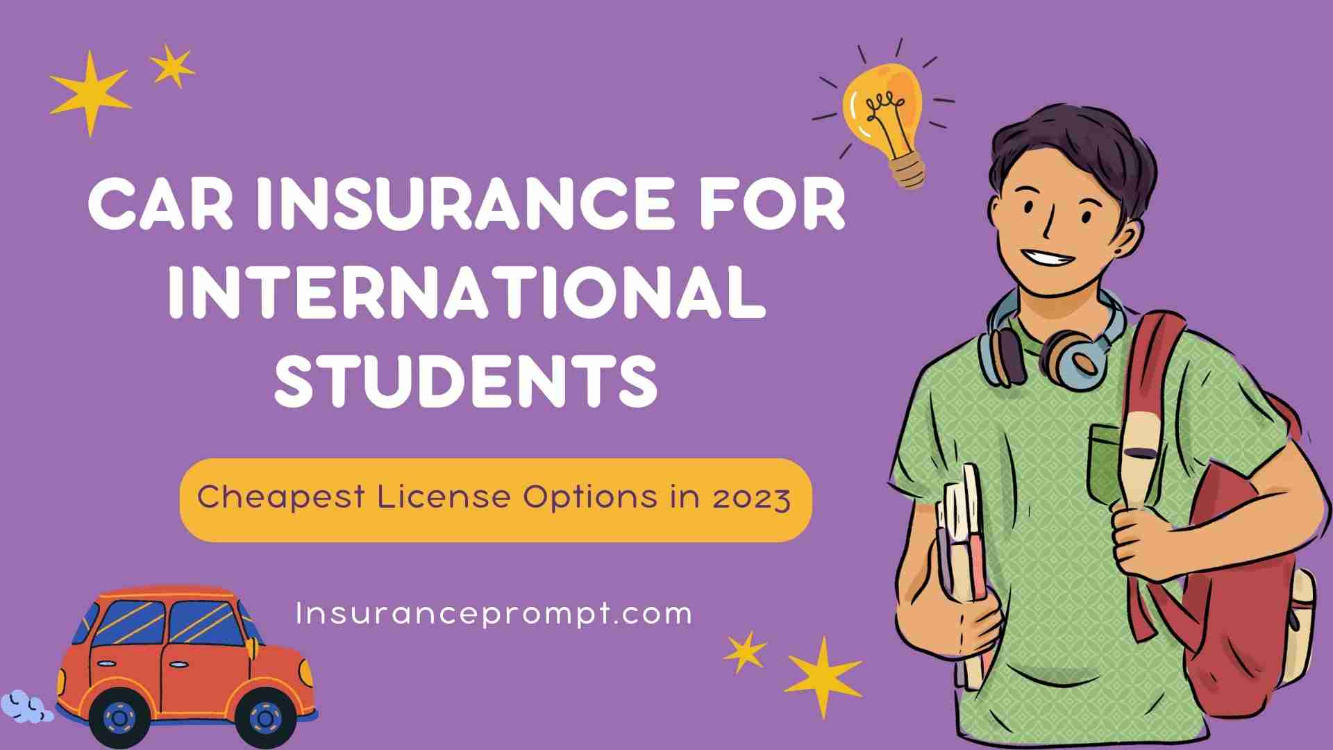 Car Insurance for International Students: Tips and Best Providers