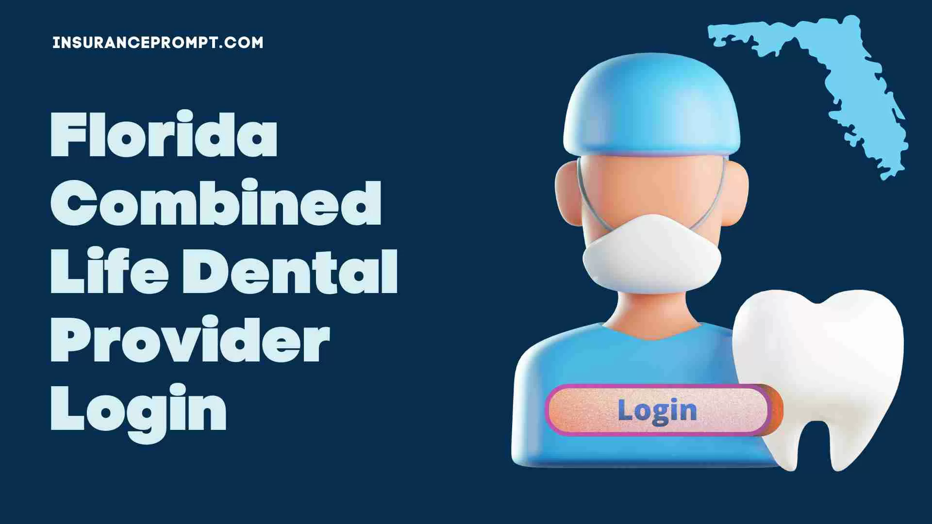 Florida Combined Life Dental Provider Login: Online Access
