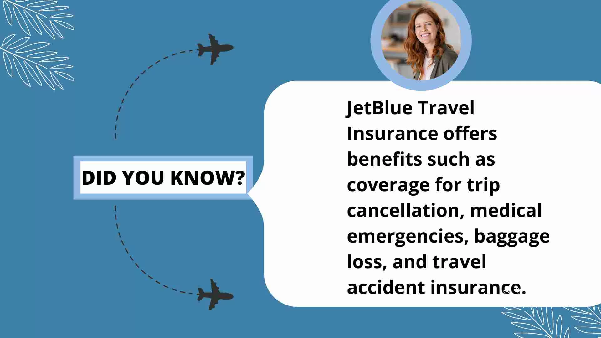 Benefits of JetBlue Travel Insurance