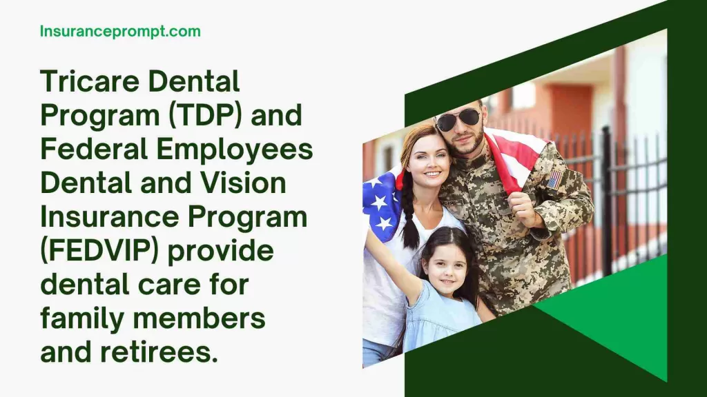 Dental Care for Family Members and Retirees