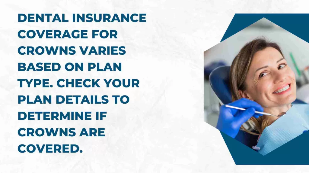 Does Dental Insurance Cover Crowns(1)