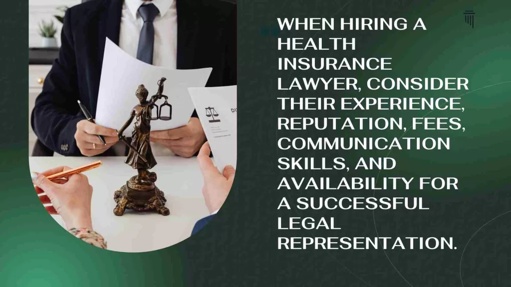 Key Considerations When Hiring A Health Insurance Lawyer