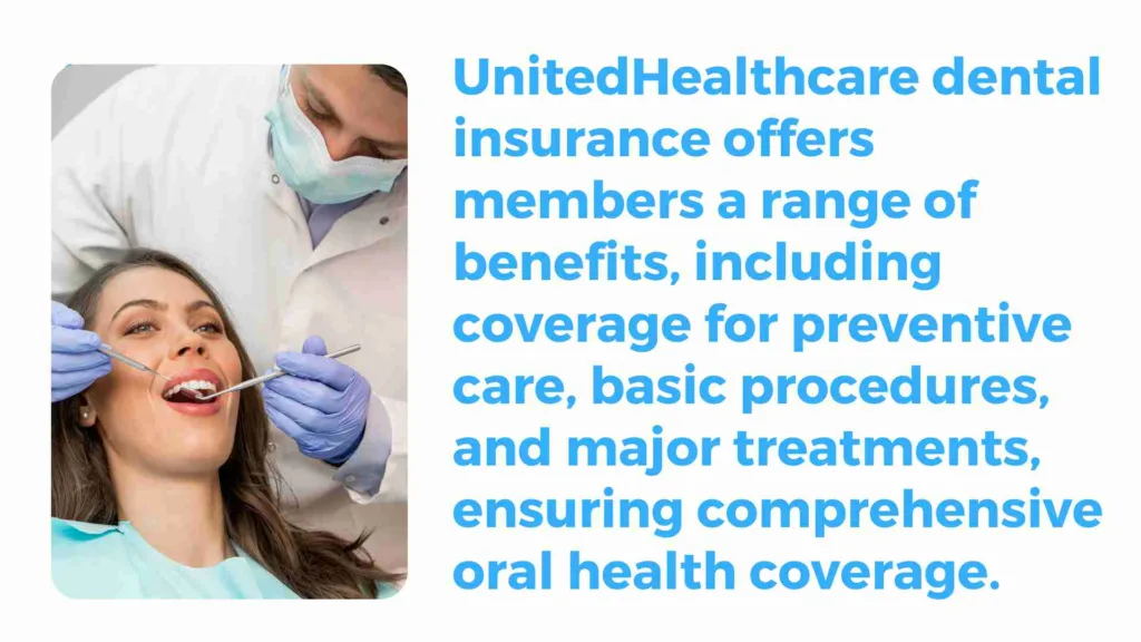 Dental Insurance and UnitedHealthcare Member Benefits