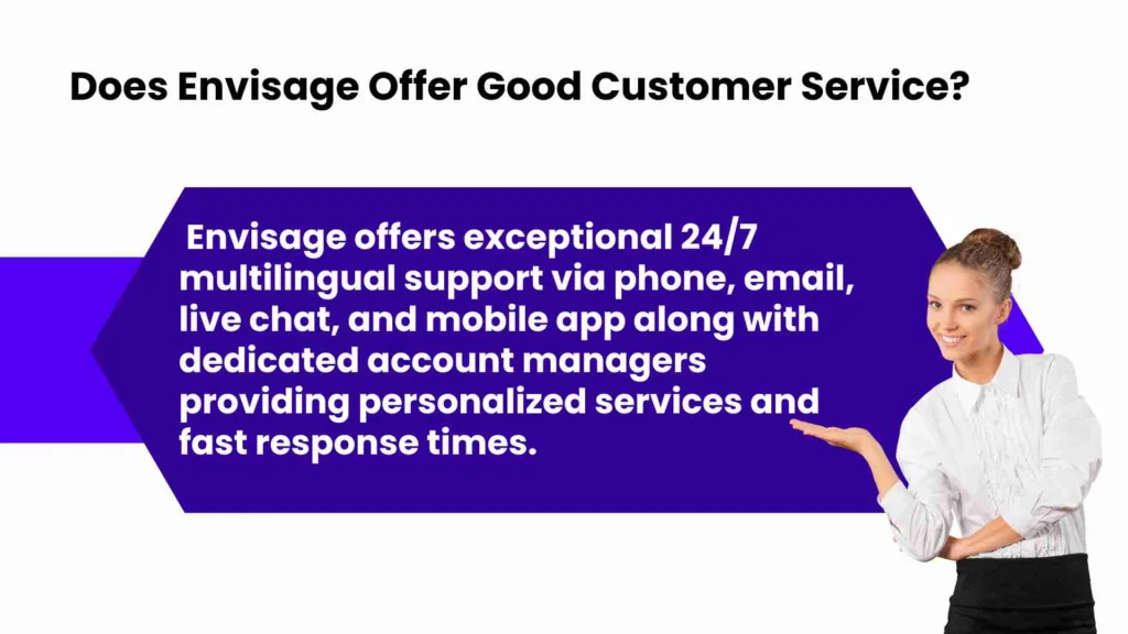 Does Envisage Offer Good Customer Service