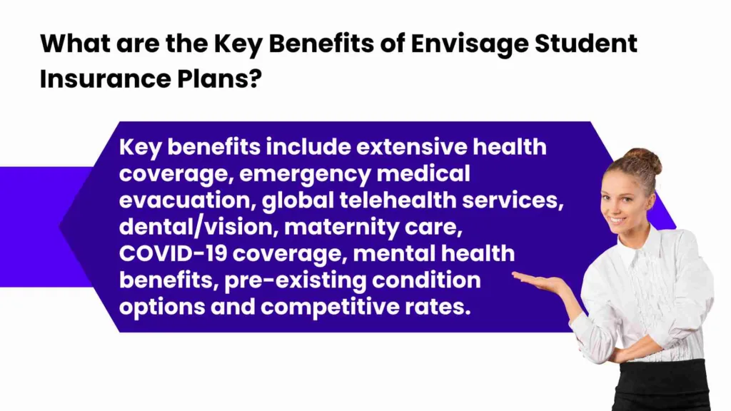 What are the Key Benefits of Envisage Student Insurance Plans