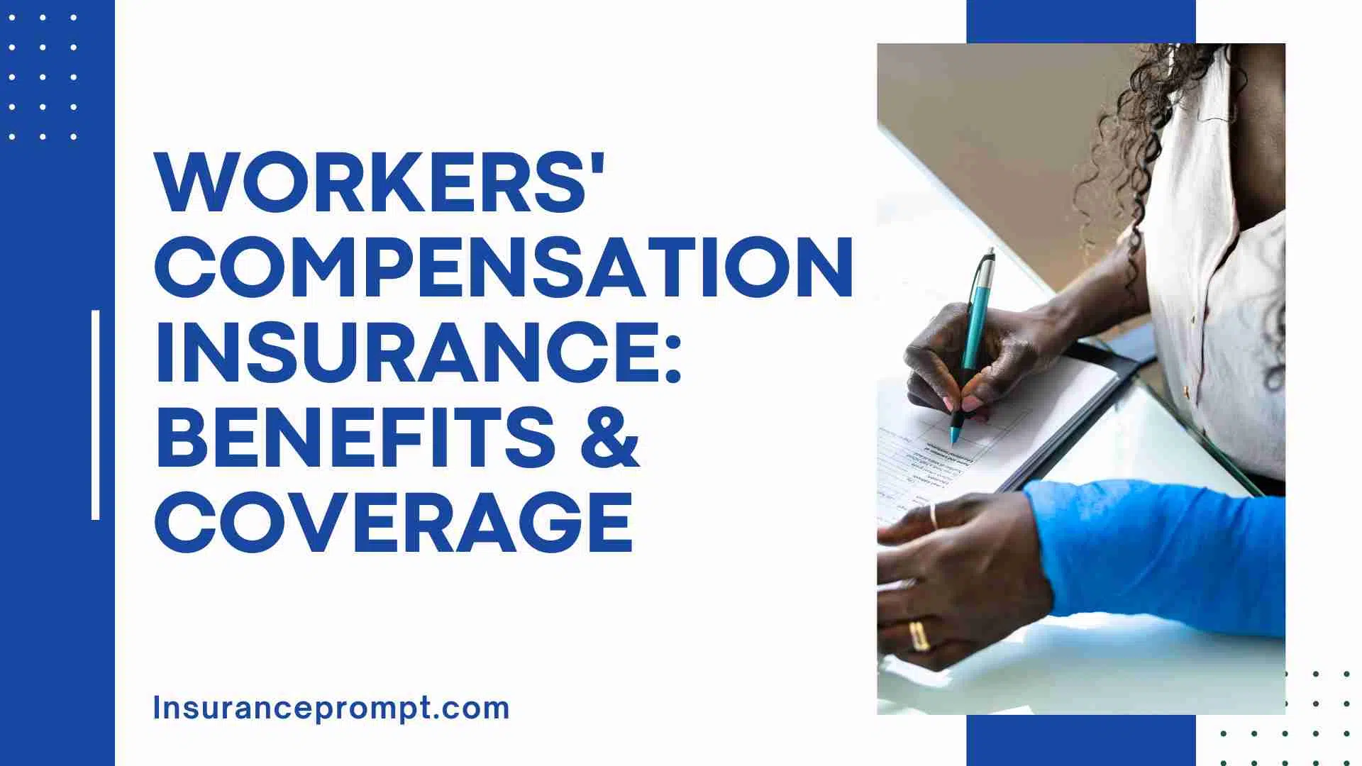 Workers’ Compensation Insurance in 2024: Benefits & Coverage