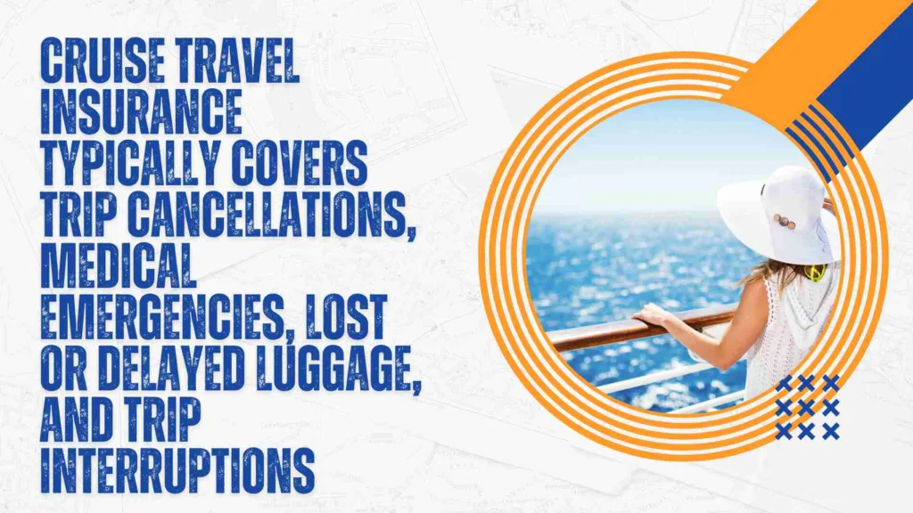 what cruise travel insurance typically covers