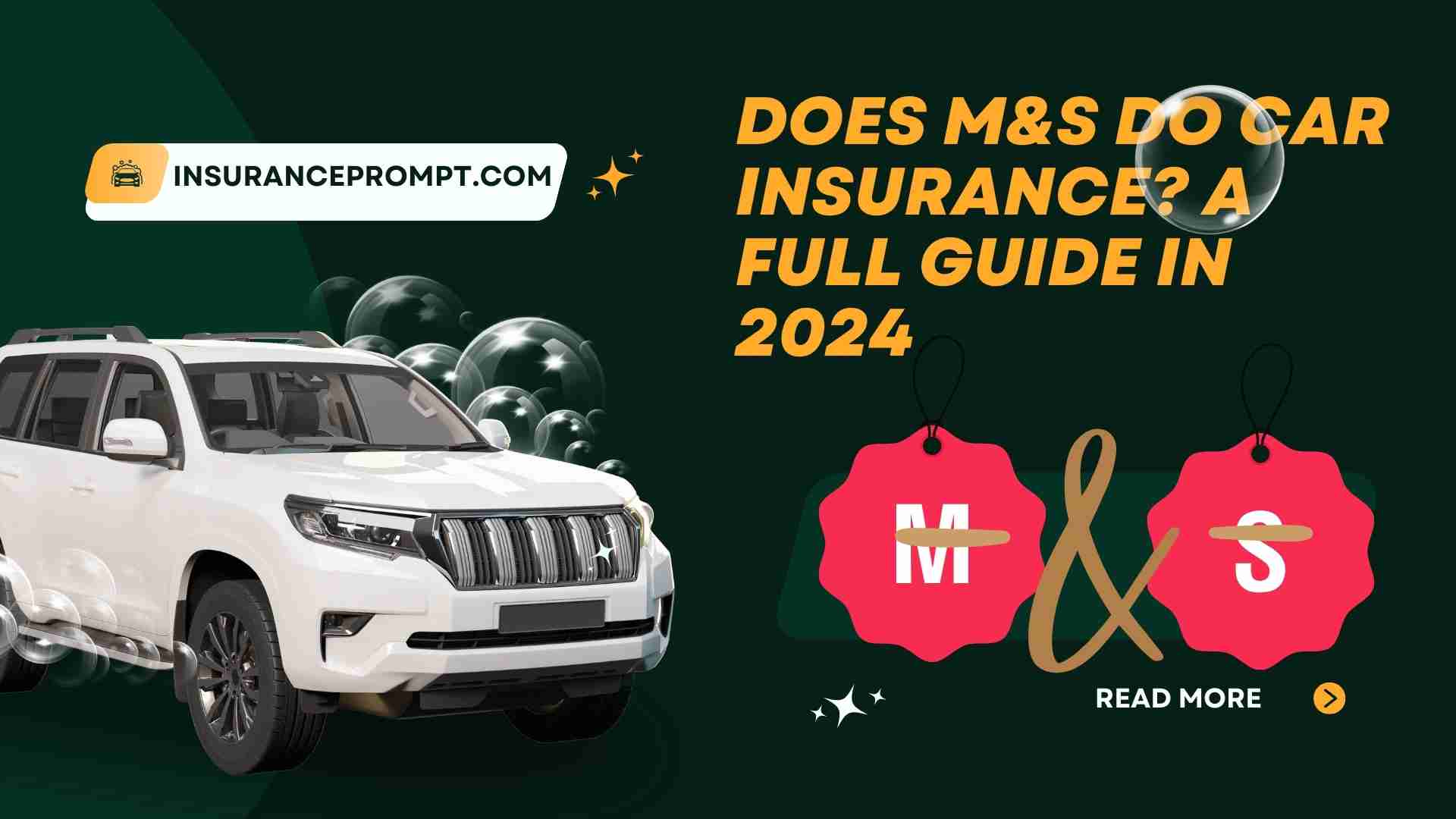 Does M&S Do Car Insurance? A Full Guide In 2024